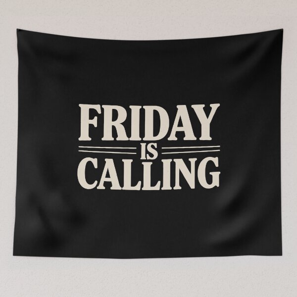 Item preview, Friday Is Calling Weekend Mode Funny Friday Humor designed and sold by Say It With Ink.