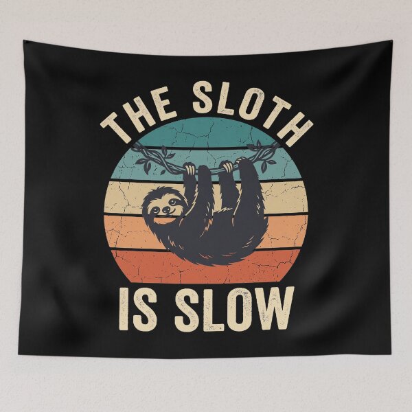Item preview, The Sloth Is Slow Sloth Lover Animal Wildlife Funny designed and sold by theandroidvivz.
