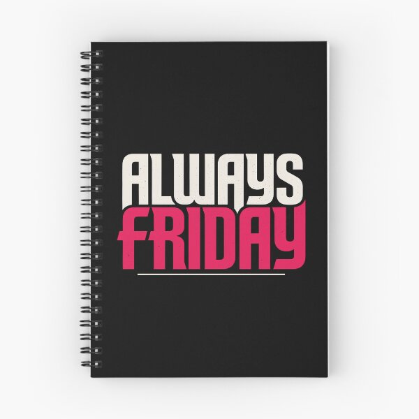 Item preview, Always Friday Funny Weekend Mindset Humor designed and sold by Say It With Ink.