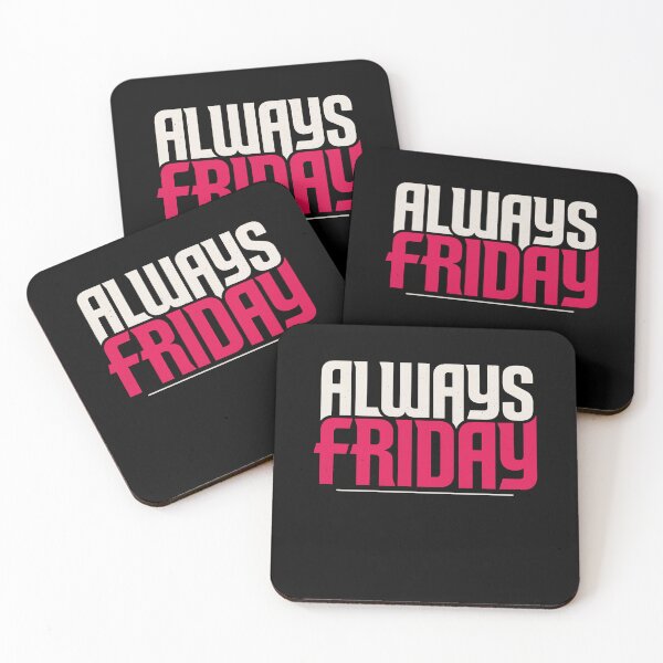 Item preview, Always Friday Funny Weekend Mindset Humor designed and sold by Say It With Ink.