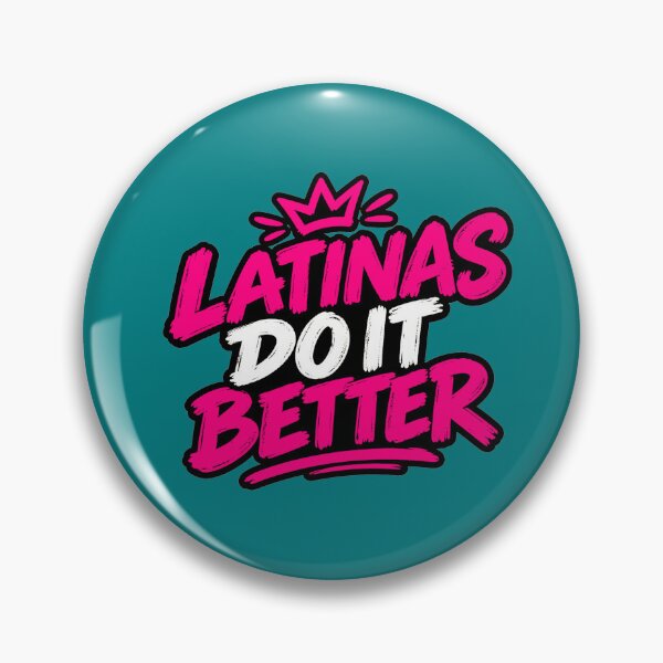 Item preview, Latinas Do It Better – Bold Latina Statement Design designed and sold by Pickmash.