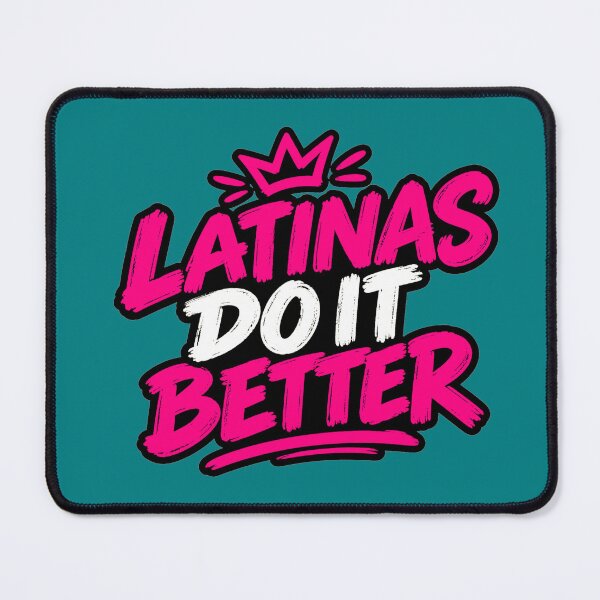 Item preview, Latinas Do It Better – Bold Latina Statement Design designed and sold by Pickmash.