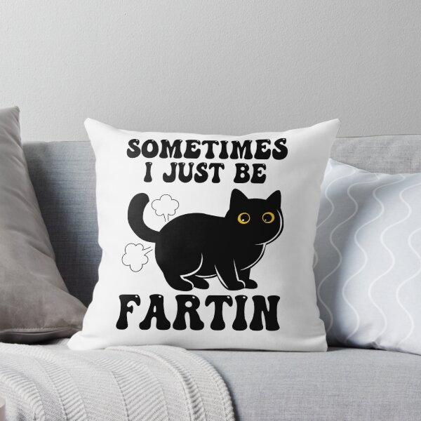 Item preview, Sometimes-I-Just-Be-Fartin Cat designed and sold by PurrfectHome.