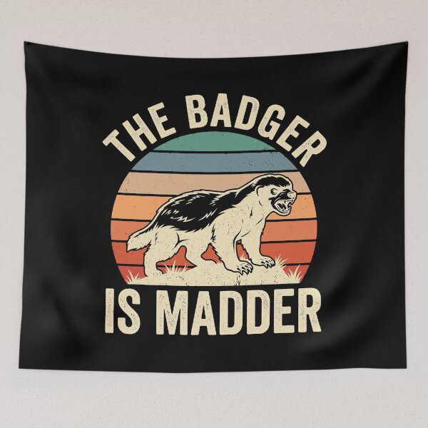Item preview, The Badger Is Madder Wildlife Animal Lover designed and sold by theandroidvivz.