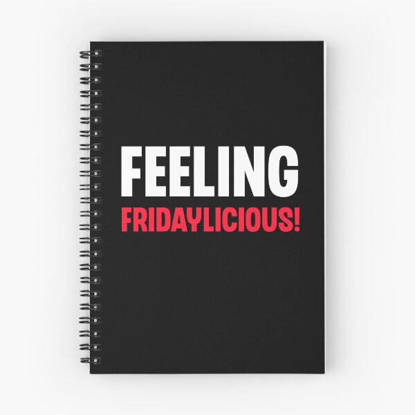 Item preview, Feeling Fridaylicious Funny Happy Friday Humor designed and sold by Say It With Ink.