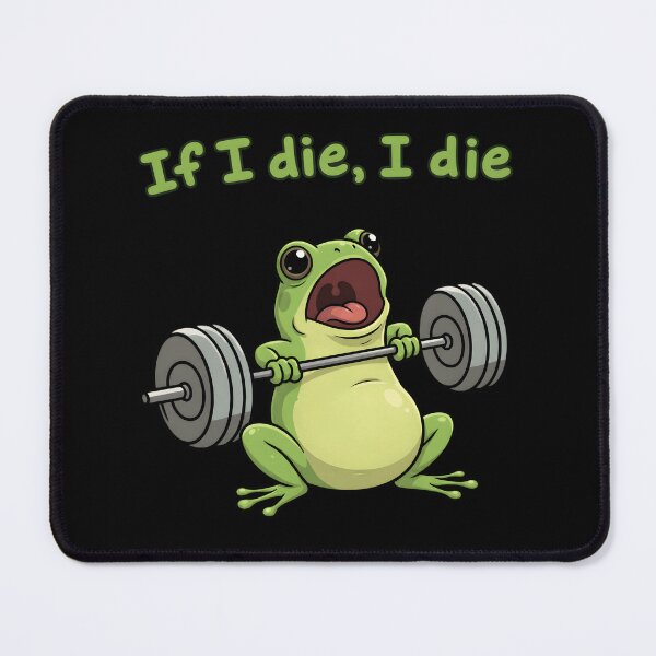 Item preview, If I Die I Die – Funny Gym Frog Lifting Weights Meme designed and sold by Channel1Design.