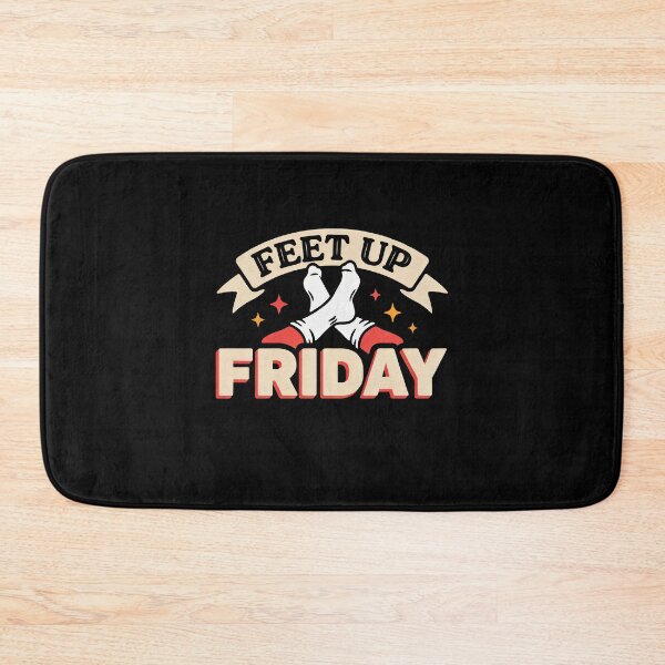 Item preview, Feet Up Friday Relaxing Weekend Relaxation Humor designed and sold by Say It With Ink.