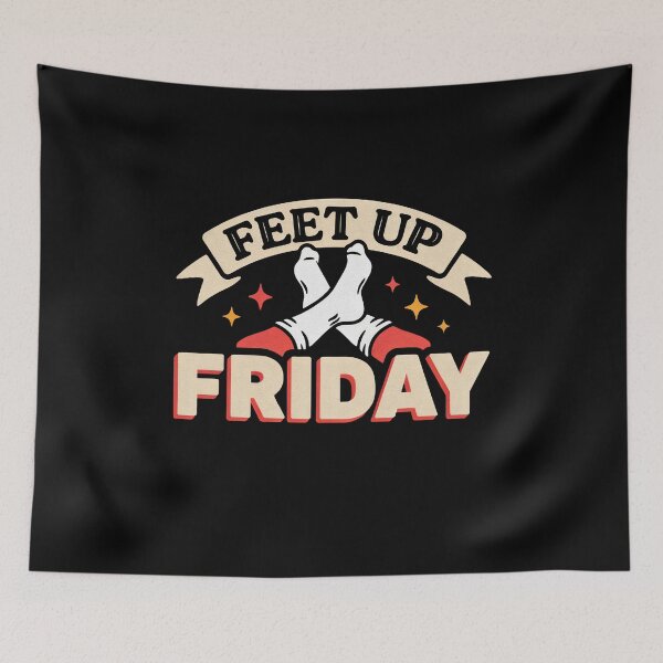 Item preview, Feet Up Friday Relaxing Weekend Relaxation Humor designed and sold by Say It With Ink.