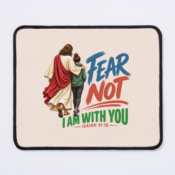 Item preview, Fear Not I Am With You Christian Encouragement designed and sold by PunchDrop.