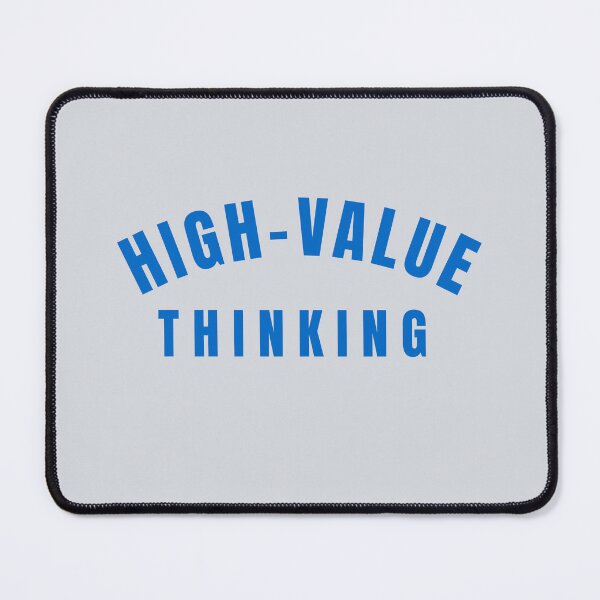 Item preview, High Value Thinking-V3 designed and sold by CHIEF-HAT STORE.
