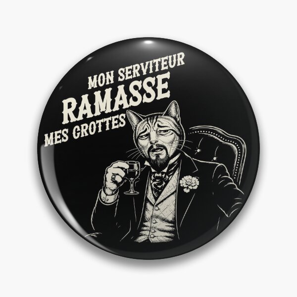 Item preview, My Servant Picks Up My Poop Funny Cat French Meme designed and sold by Gaga de mon chat.