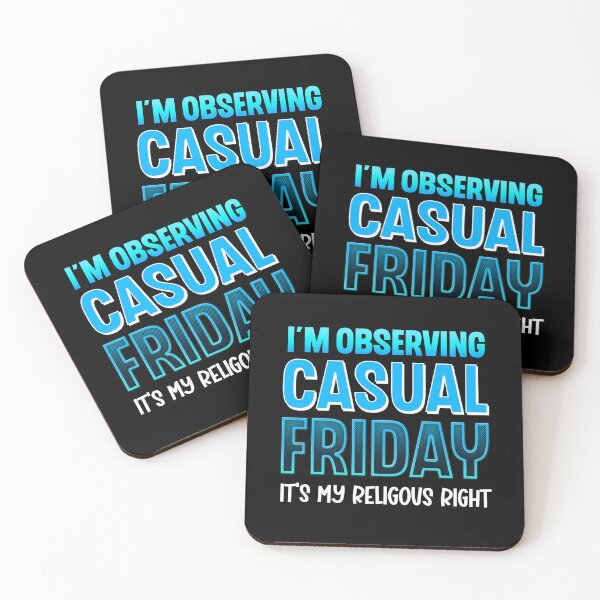 Item preview, I'm Observing Casual Friday It's My Religious Right Work Humo designed and sold by Say It With Ink.