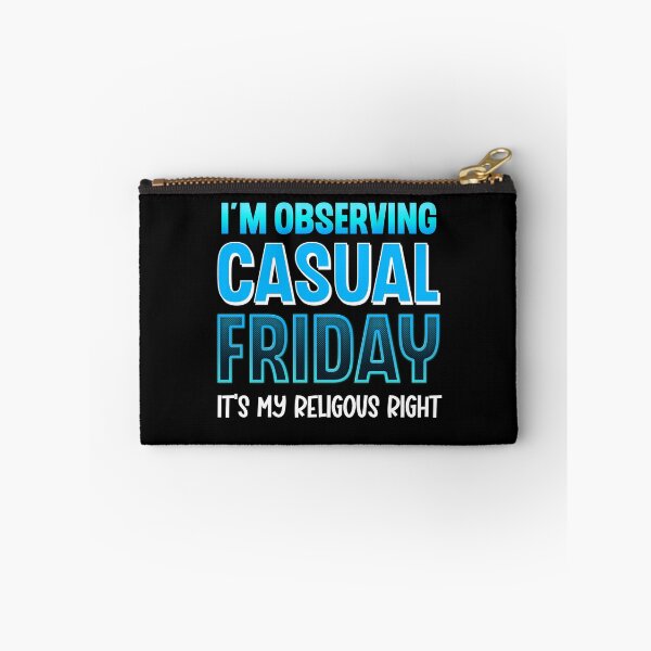 Item preview, I'm Observing Casual Friday It's My Religious Right Work Humo designed and sold by Say It With Ink.