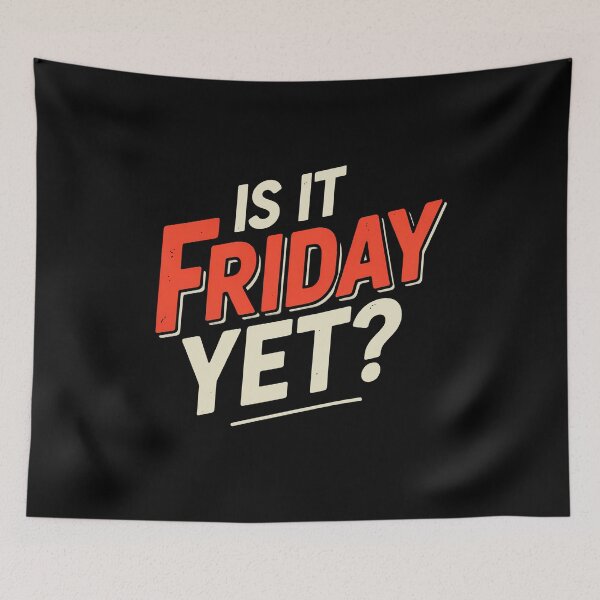 Item preview, ¿Ya es viernes? Humor divertido sobre la semana laboral designed and sold by Say It With Ink.