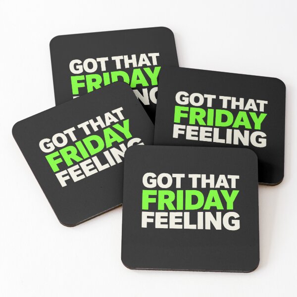 Item preview, Got That Friday Feeling Happy Weekend Humor designed and sold by Say It With Ink.