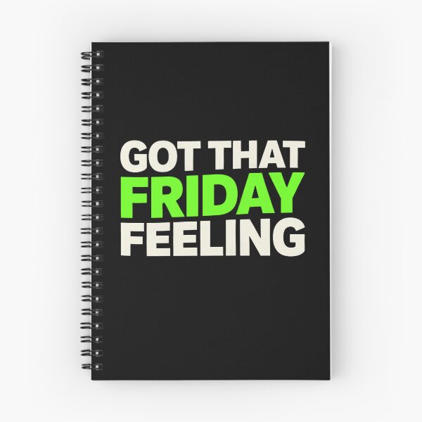 Item preview, Got That Friday Feeling Happy Weekend Humor designed and sold by Say It With Ink.