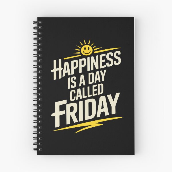 Item preview, Happiness Is A Day Called Friday Positive Weekend Quote designed and sold by Say It With Ink.