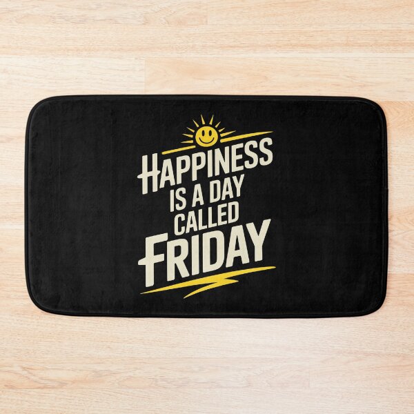 Item preview, Happiness Is A Day Called Friday Positive Weekend Quote designed and sold by Say It With Ink.