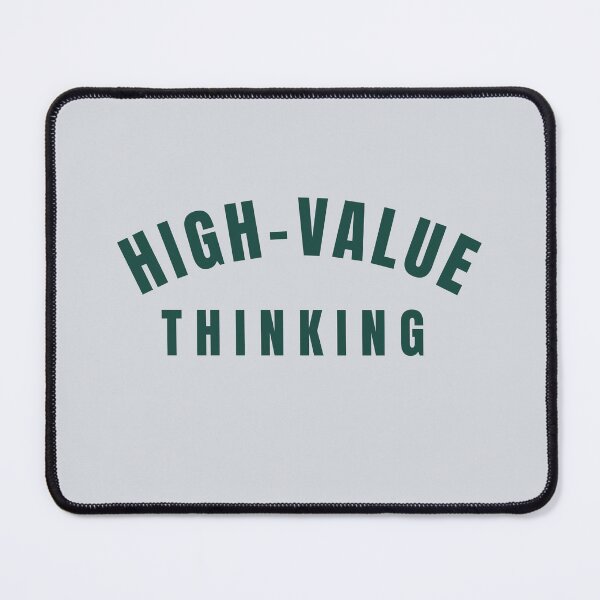 Item preview, High Value Thinking-V2 designed and sold by CHIEF-HAT STORE.