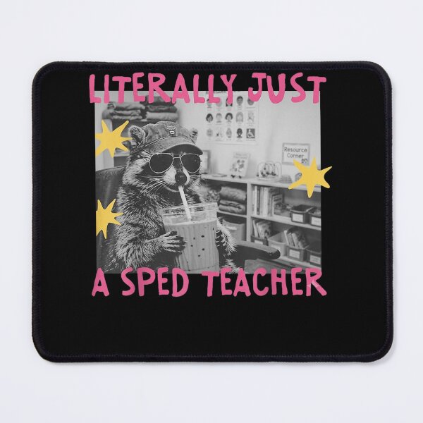 Item preview, Literally Just A Sped Teacher Raccoon designed and sold by leevekaArt.