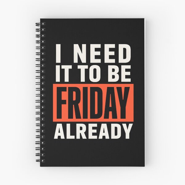Item preview, I Need It To Be Friday Already Funny Work Stress Joke designed and sold by Say It With Ink.