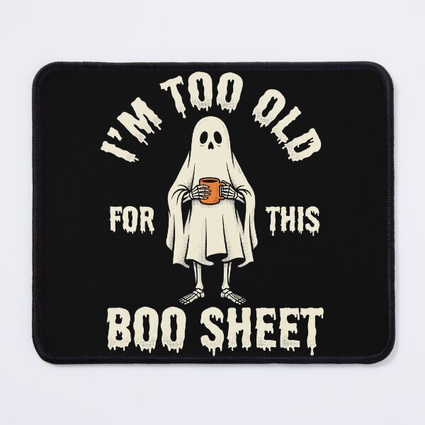 Item preview, keleton Ghost Coffee Too Old For This Boo Sheet designed and sold by MizoX7.