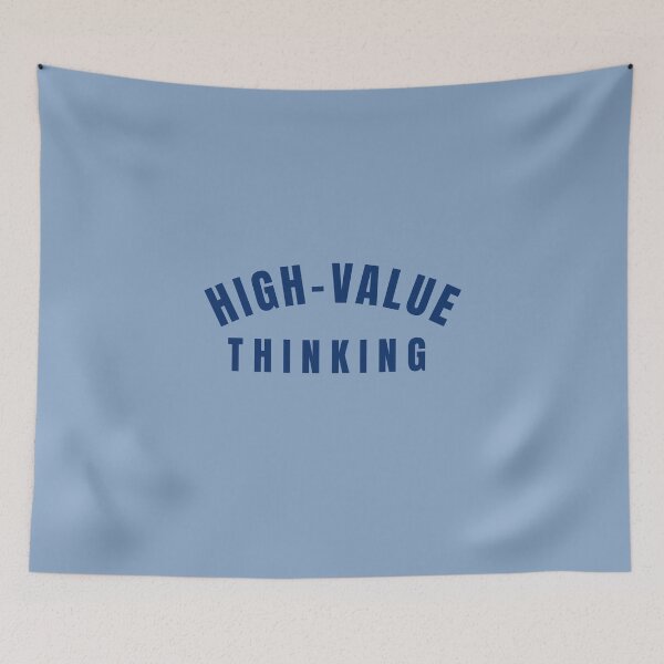 Item preview, High Value Thinking designed and sold by CHIEF-HAT STORE.