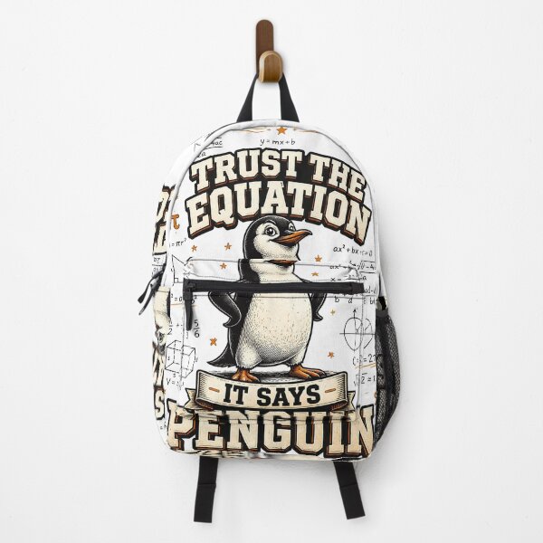 Item preview, Trust the Equation It Says Penguin Funny Math designed and sold by CalmDownZone ⭐️⭐️⭐️⭐️⭐️.