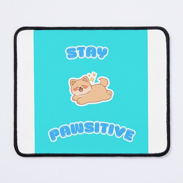 Item preview, Stay Pawsitive!!! designed and sold by maxtheta.
