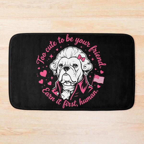 Item preview, Too cute to be your friend designed and sold by Doggenhaus.
