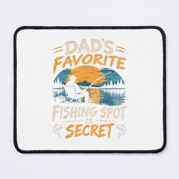 Item preview, Dad's Favorite Fishing Spot Is Secret designed and sold by Suro Official.