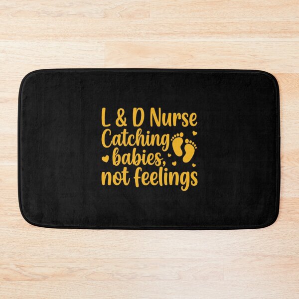 Item preview, Labor & Delivery Catching Babies, Not Feelings ,Funny Nurse designed and sold by CloudyPress.