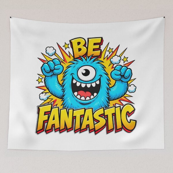 Item preview, Be Fantastic  designed and sold by MagicFez.