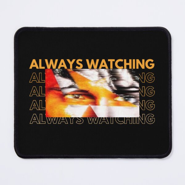 Item preview, Always Watching. designed and sold by SillyGoose-Shop.
