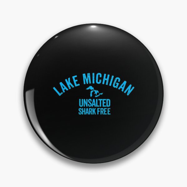 Item preview, Lake Michigan Unsalted Shark Free designed and sold by TondaDasilva.