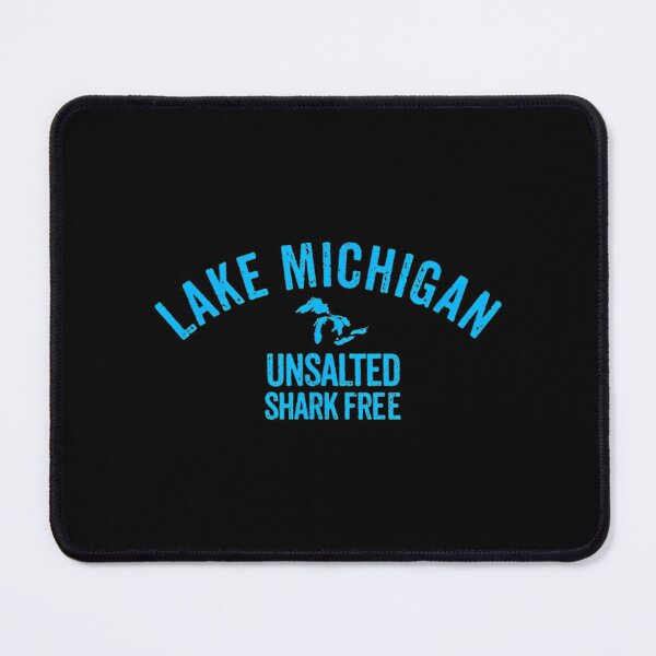 Item preview, Lake Michigan Unsalted Shark Free designed and sold by TondaDasilva.