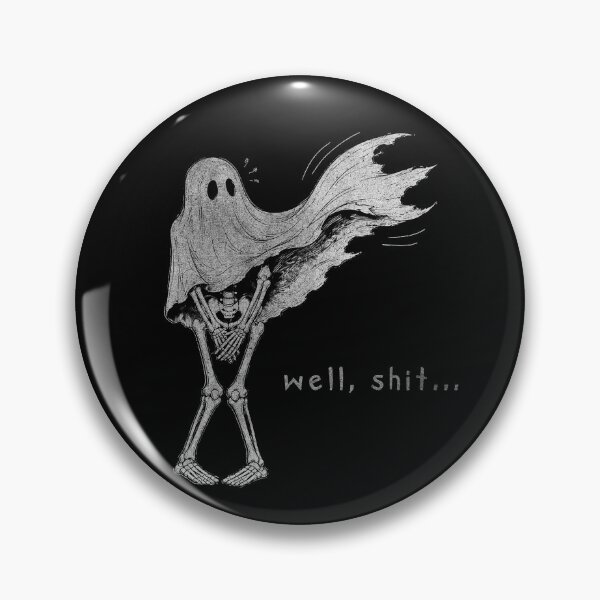 Item preview, WELL SHIT SKELETON HALLOWEEN FUNNY designed and sold by delllsdesigns.