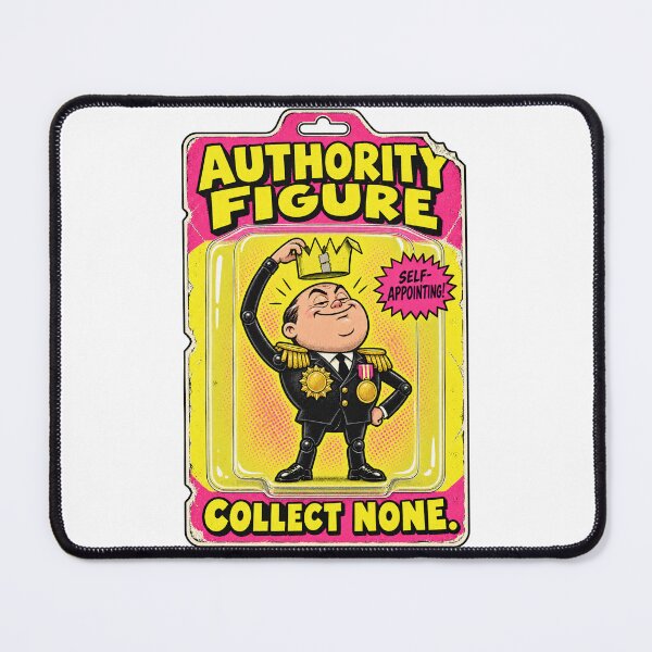 Item preview, Authority Figure - Self-Appointing, Collect None designed and sold by AmericanExtremist.