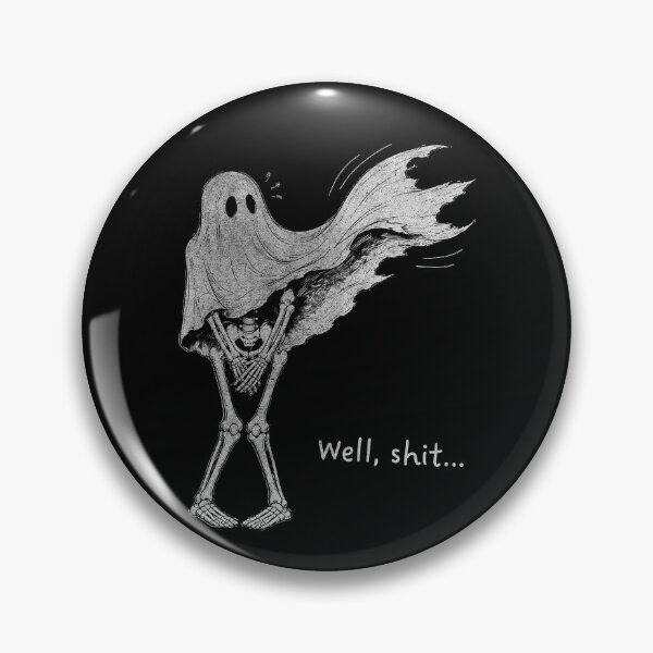 Item preview, WELL SHIT SKELETON HALLOWEEN FUNNY designed and sold by delllsdesigns.
