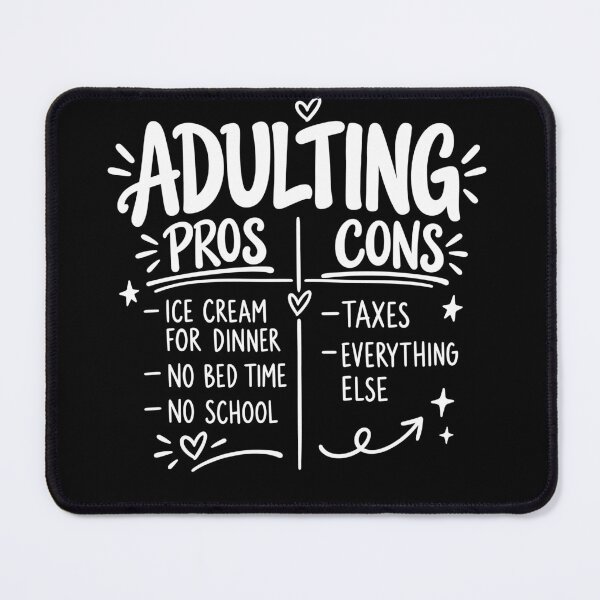 Item preview, Adulting Pros Cons Adult Life Young Adult Humor designed and sold by sportfantees.