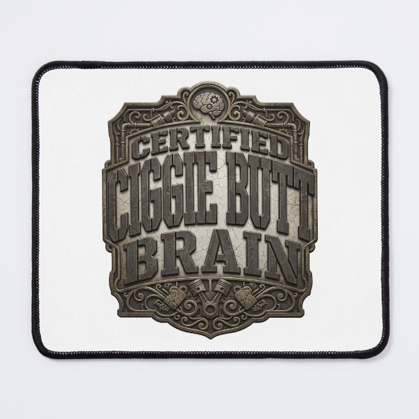 Item preview, Certified Ciggie Butt Brain - Vintage Metal Steampunk Badge designed and sold by LOVEARTDESIGN.