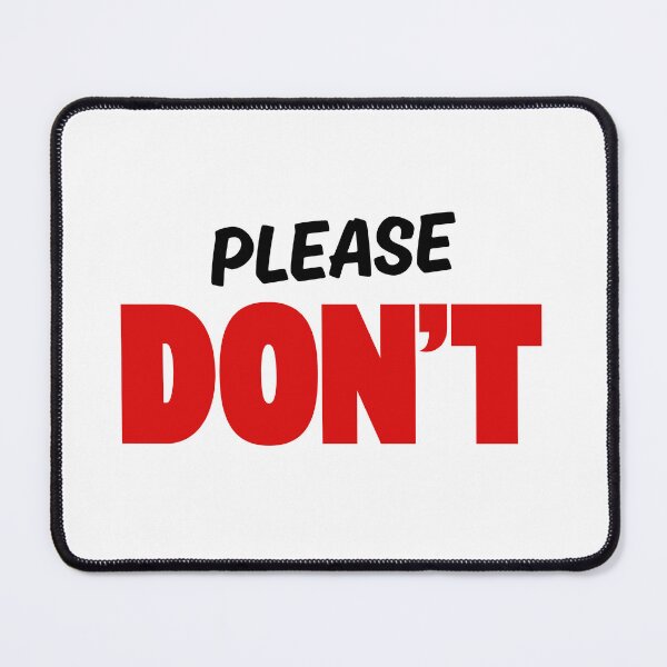 Item preview, Please Don't designed and sold by girliepops.
