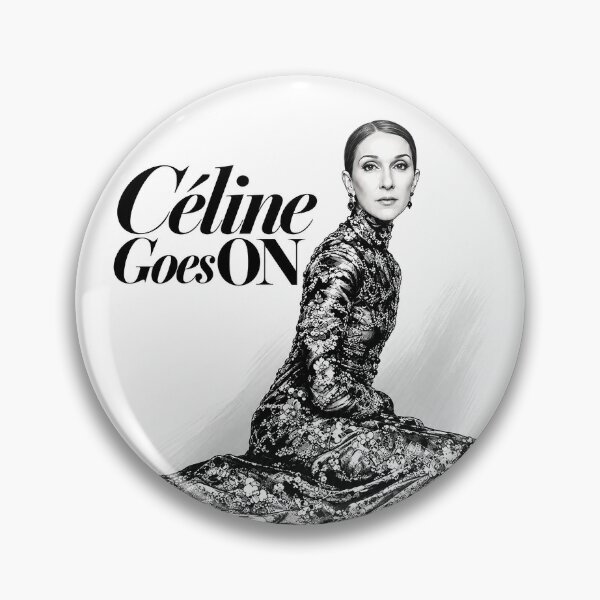 Item preview, Celine Dion Goes on (fan art) designed and sold by PopCultureAndStuff.