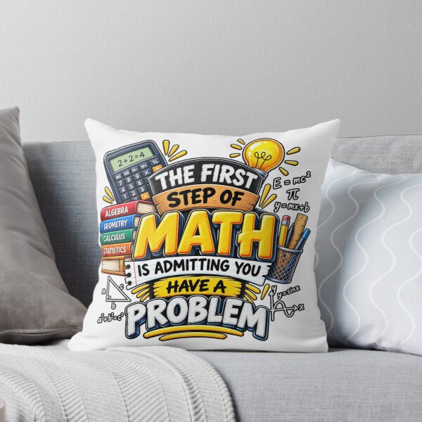 Item preview, The First Step of Math Is Admitting You Have a Problem Funny Math Teacher Student Humor designed and sold by 76Valeria.