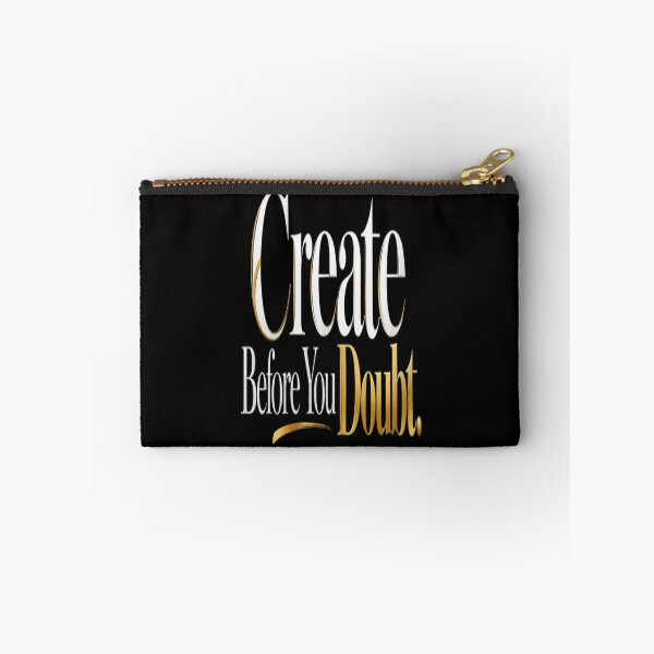 Item preview, Create Before You Doubt – Motivational Creative Mindset Quote designed and sold by v6ziix.