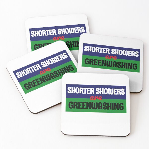 Item preview,  Shorter Showers Are Greenwashing Funny Quote designed and sold by Horningamere.