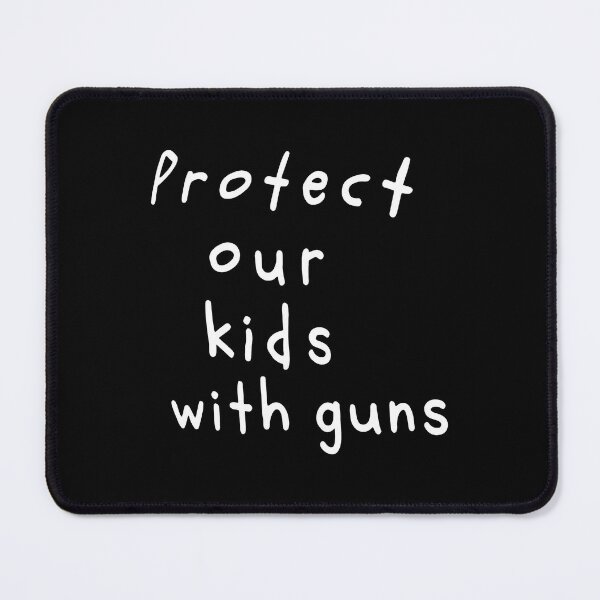 Item preview, Protect Our Kids With Guns designed and sold by lightylegal.