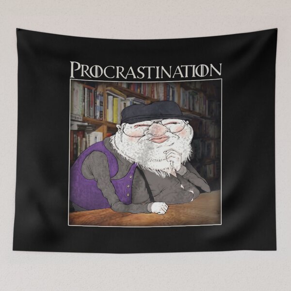 Item preview, George R. R. Martin - Procrastination designed and sold by lightylegal.