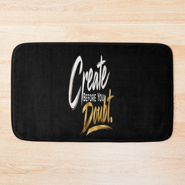 Item preview, Create Before You Doubt  Motivational Creative Mindset Quote designed and sold by v6ziix.