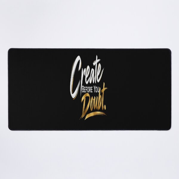 Item preview, Create Before You Doubt Motivational Creative Mindset Quote designed and sold by v6ziix.